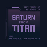 SATURN Niue 2025 $1 SATURN FROM TITAN 1oz  .999 Silver