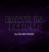 A square graphic with a dark purple starry space background and large outlined text reading 'EARTH IN ECLIPSE,' with smaller text below reading '1oz SILVER PROOF.'.