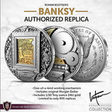 Roman Booteen's Banksy Authorized Replica  1/10oz .999 Gold Original Silver Morgan Dollar